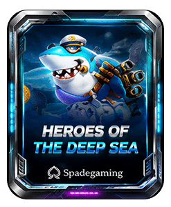 HEROES OF THE DEEP SEA